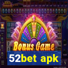 52bet apk